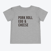 Pork Roll Egg & Cheese II Toddler Tee
