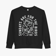 Toddler Sundays Are For The Birds Crewneck