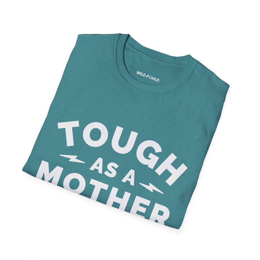 Tough as a Mother Tee