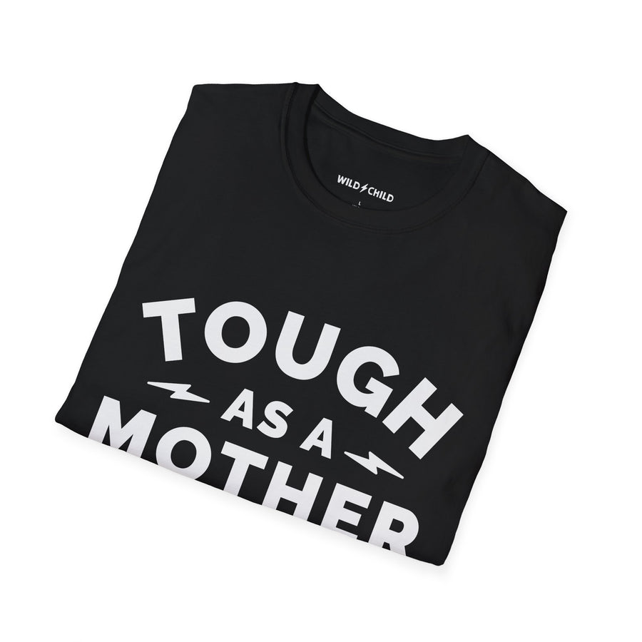 Tough as a Mother Tee