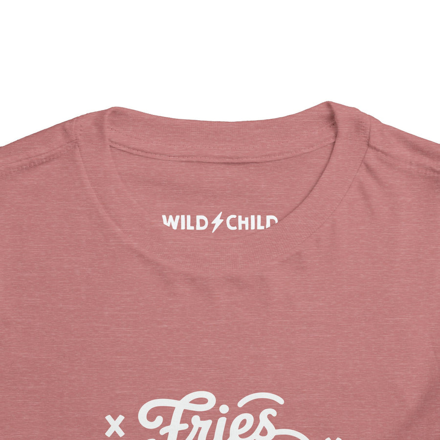 Fries Before Guys Toddler Tee
