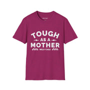 Tough as a Mother Tee