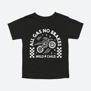 All Gas No Brakes Toddler Tee