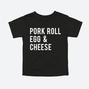 Pork Roll Egg & Cheese Toddler Tee