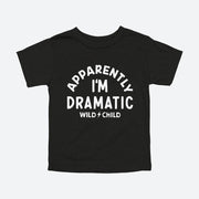 Apparently I'm Dramatic Toddler Tee