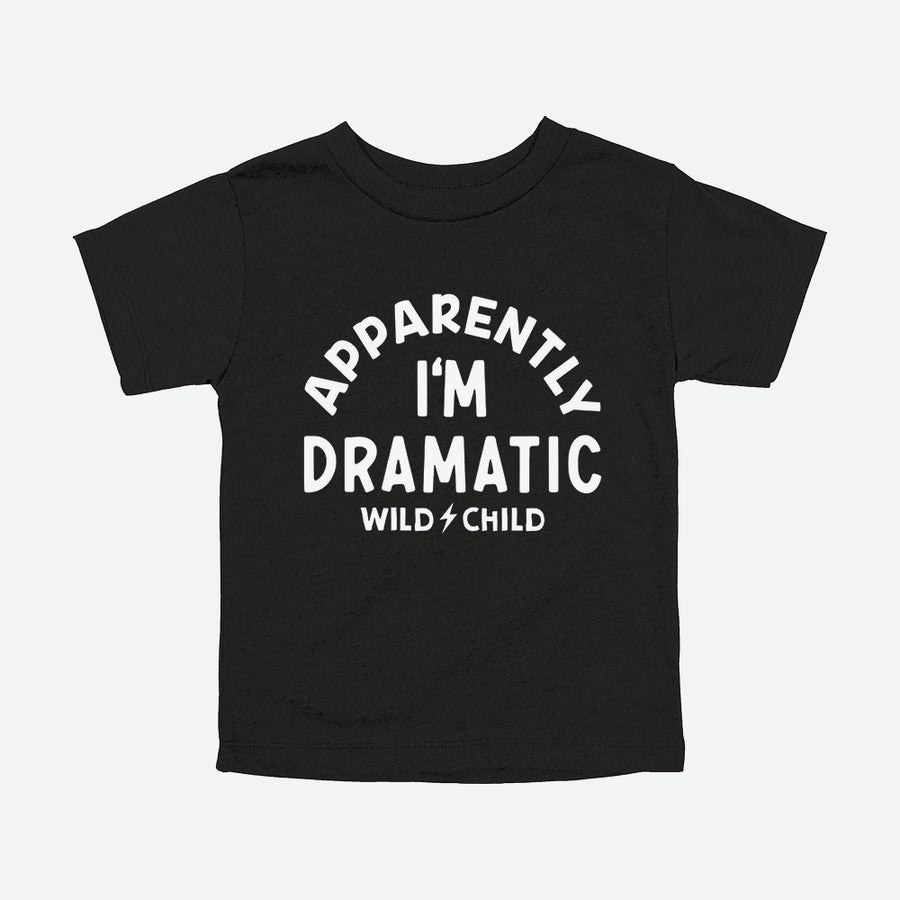 Apparently I'm Dramatic Toddler Tee