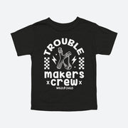 Trouble Makers Crew Toddler Tee